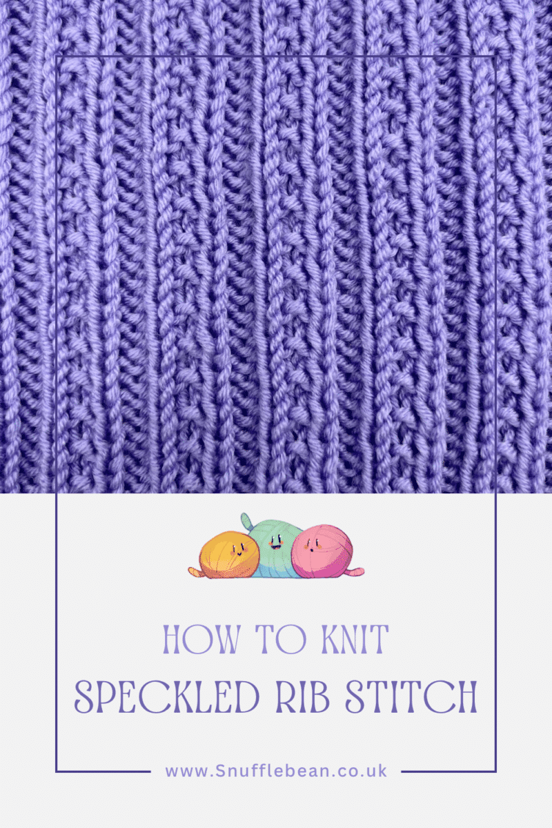 How to Knit Speckled Rib Stitch [Free Video Tutorial & Written Pattern ...